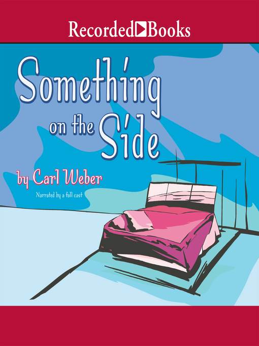 Title details for Something on the Side by Carl Weber - Wait list